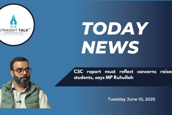 CSC report must reflect concerns raised by students, says MP Ruhullah