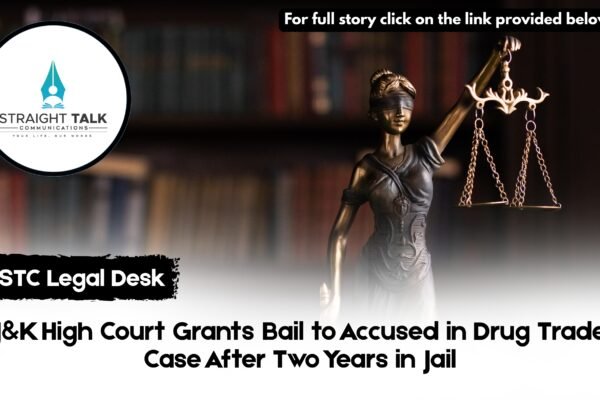 J&K High Court Grants Bail to Accused in Drug Trade Case After Two Years in Jail