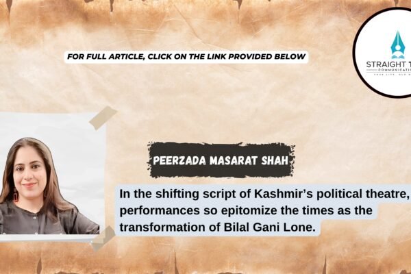 From “Azadi” to Accommodation: The Remarkable Reinvention of Bilal Gani Lone and Kashmir’s ‘Post-Resistance’ Politics