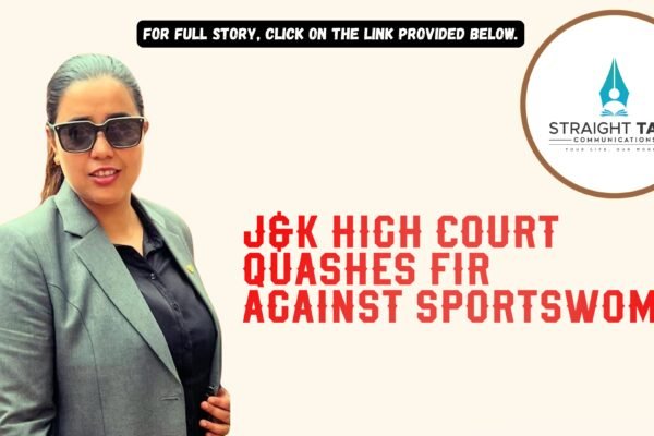 J&K High Court quashes FIR against sportswoman, terms investigation “witch-hunt” driven by vested interests