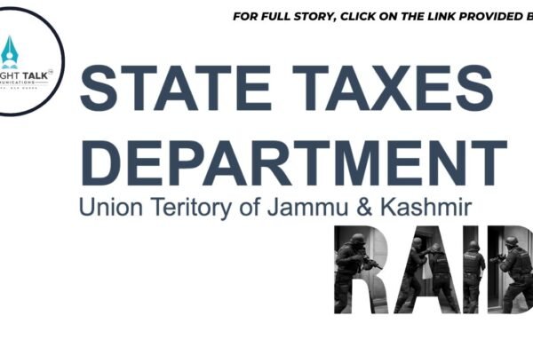 State Tax Department raids business houses in Kashmir involved in tax evasion